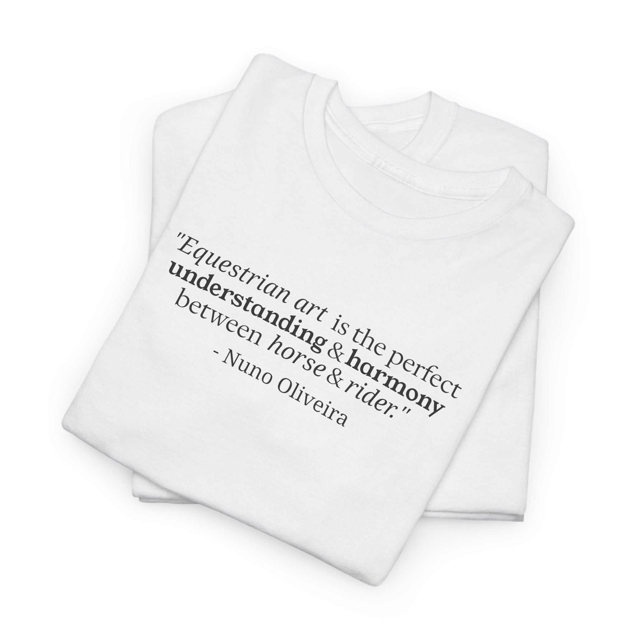 Portugese Horse Art T-Shirt with Nuno Oliveira Quote