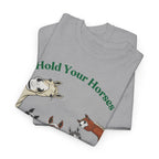Hold Your Horses, Horse Felt Tip Art T-Shirt