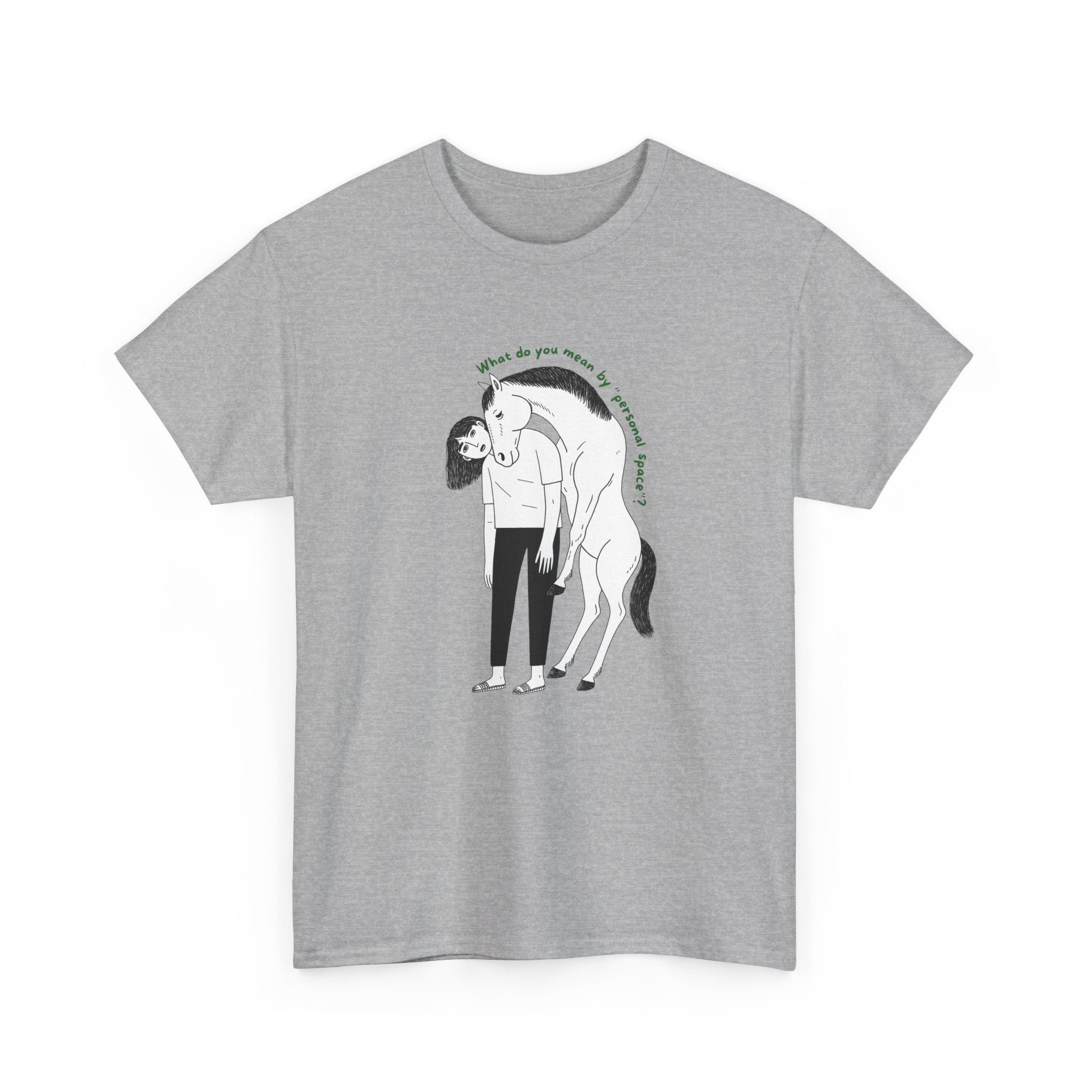 What do you mean by "personal space", Horse T-Shirt with Sketch