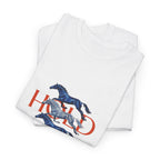 Hold Your Horses, Front Print T-Shirt