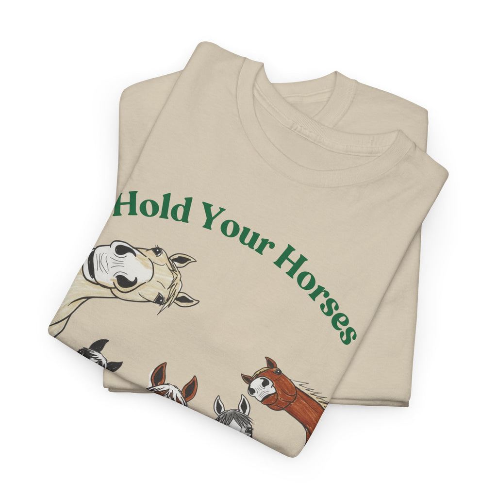 Hold Your Horses, Horse Felt Tip Art T-Shirt