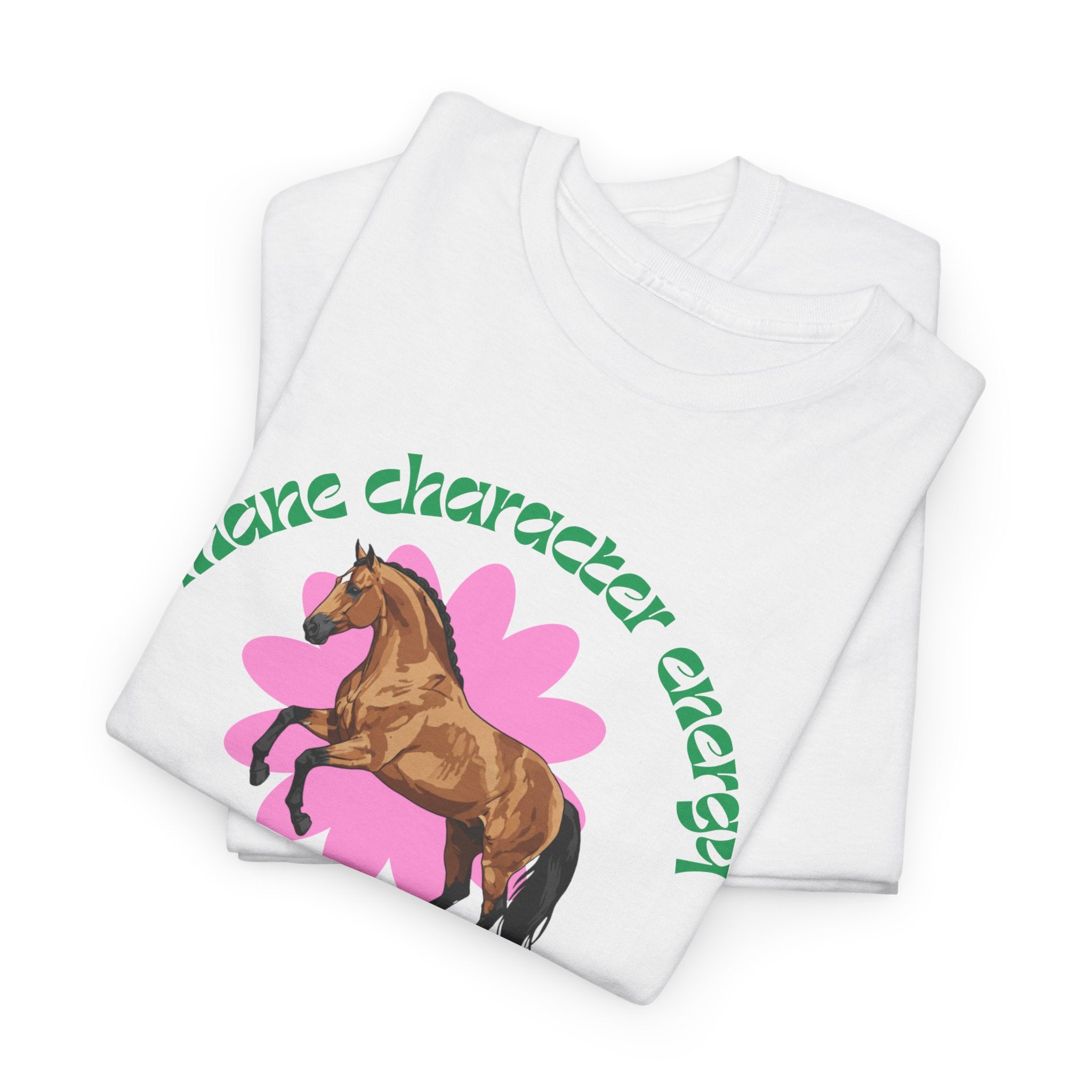 Mane Character Energy, Horse Graphic T-Shirt
