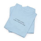 If I Were A Horse I'd Be A Chestnut Mare, T-Shirt