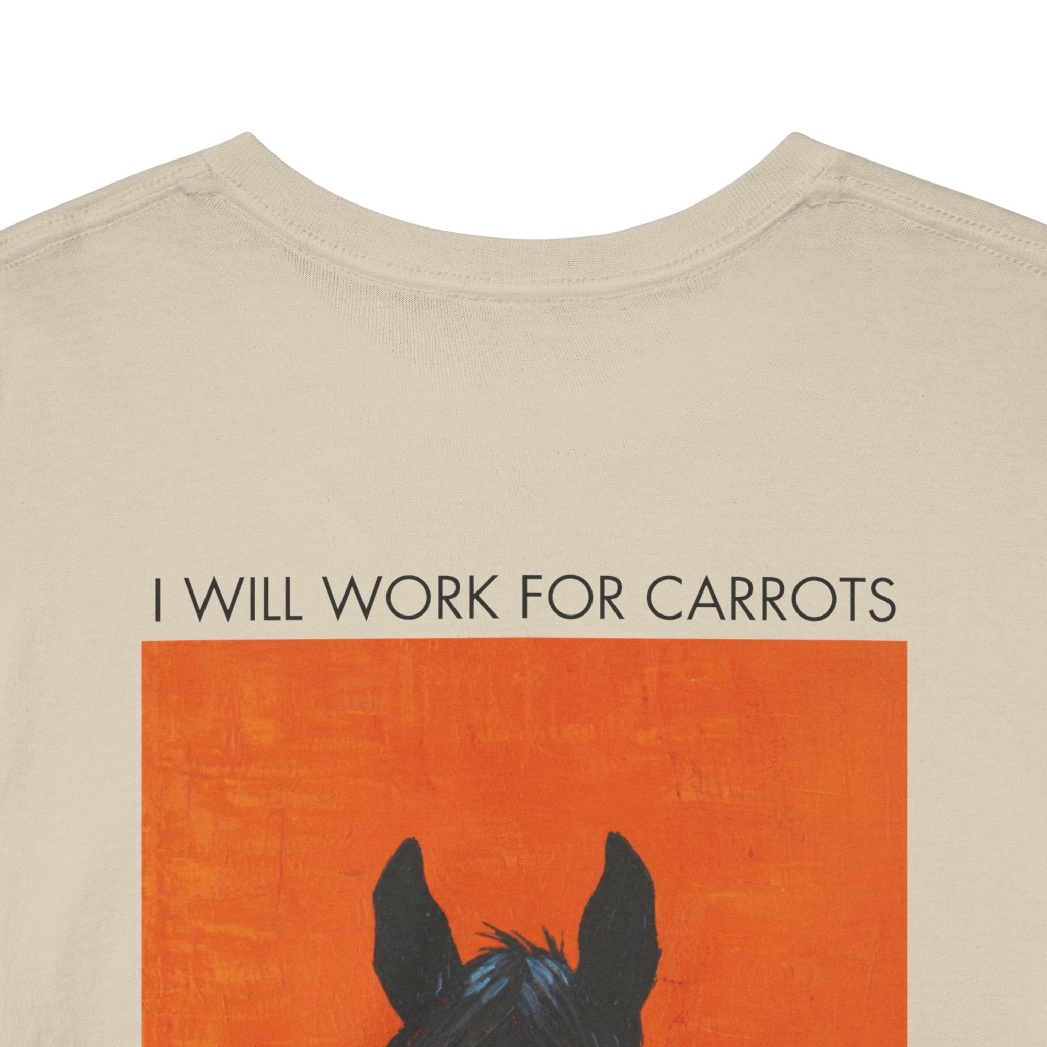 I Will Work For Carrots, Horse Art T-Shirt