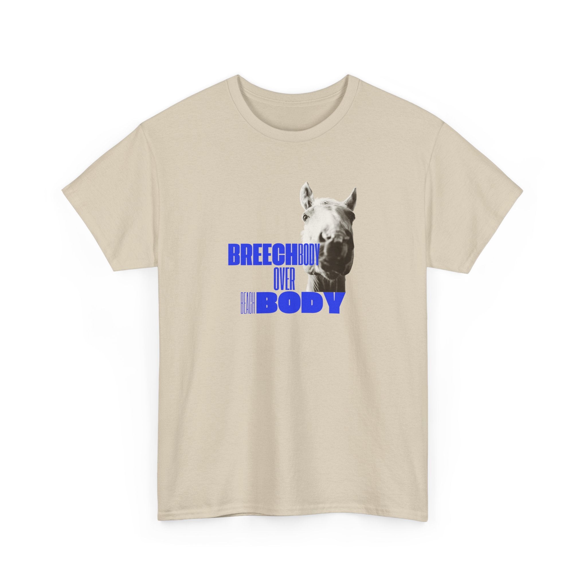 Breech Body Over Beach Body, Horse Graphic T-Shirt