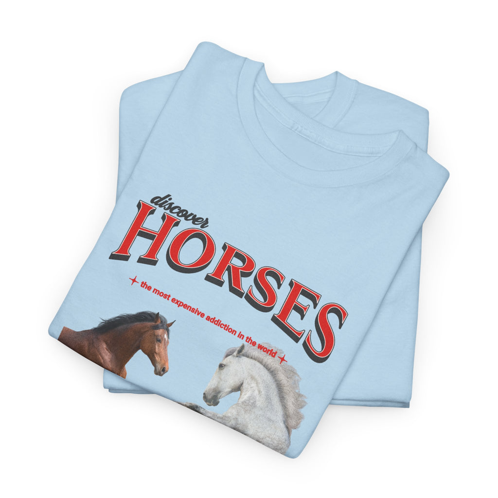 Horses - The most expensive addiction, Graphic T-Shirt