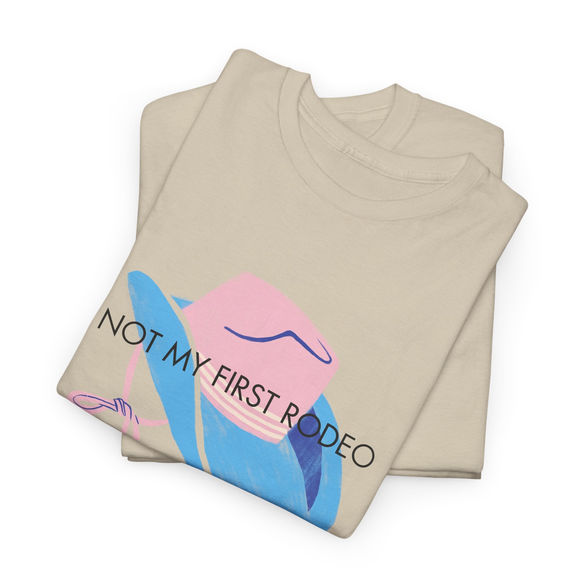 Not My First Rodeo, T-Shirt