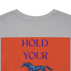 Hold Your Horses Orange, Backprint T-Shirt
