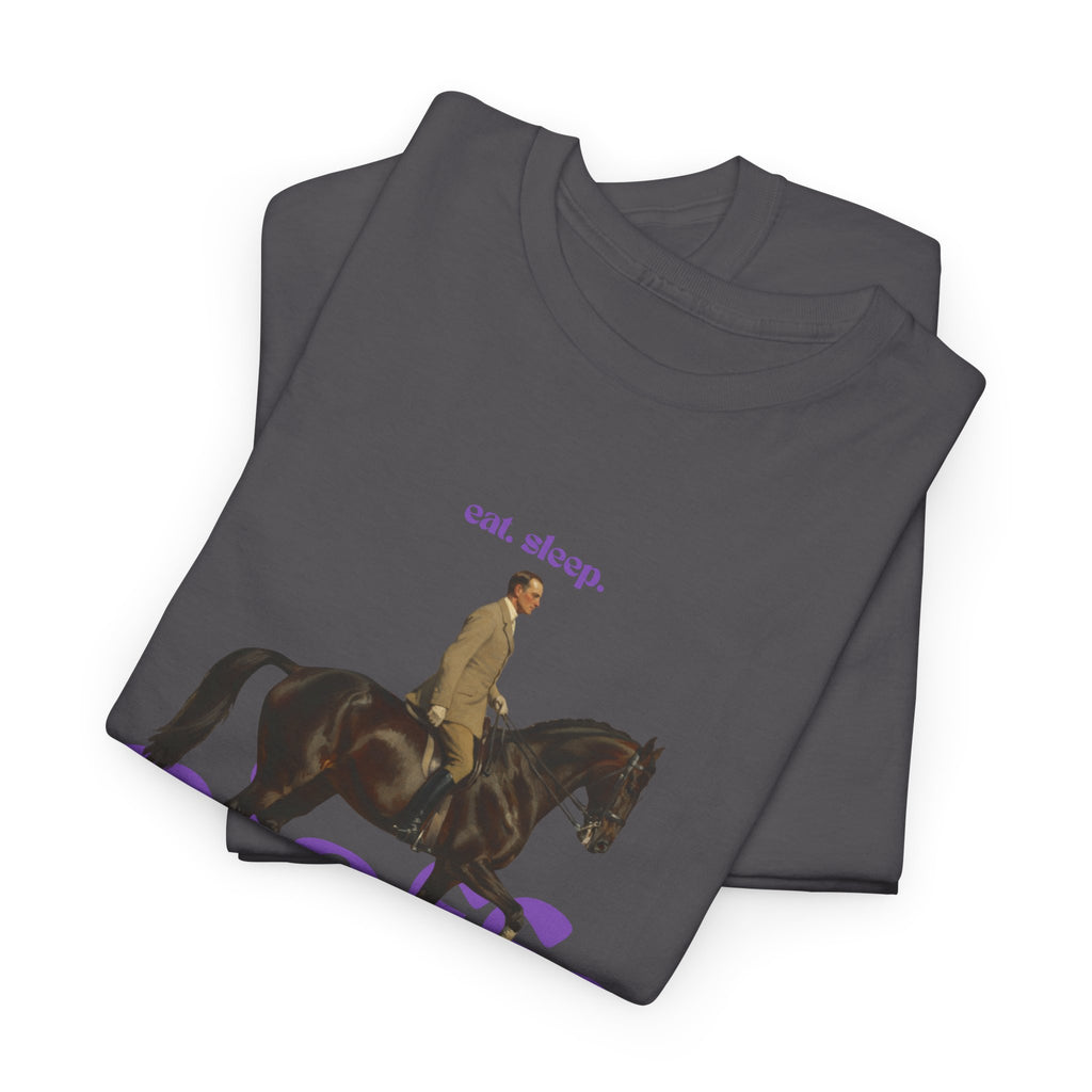 Eat, Sleep, Piaffe, Rider & Horse Art T-Shirt