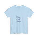 My Therapist is Paid with Hay, T-Shirt