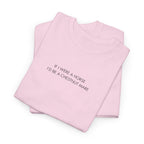 If I Were A Horse I'd Be A Chestnut Mare, T-Shirt