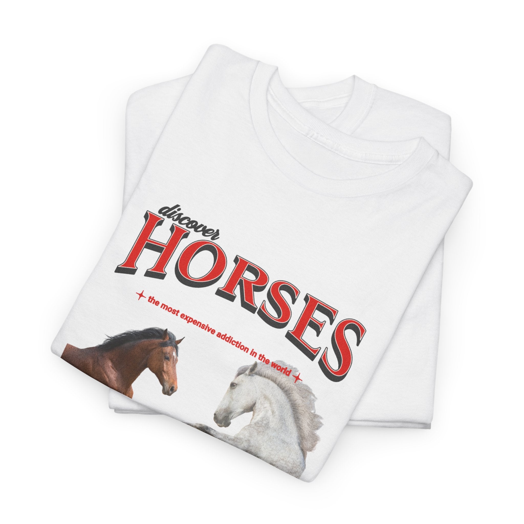Horses - The most expensive addiction, Graphic T-Shirt