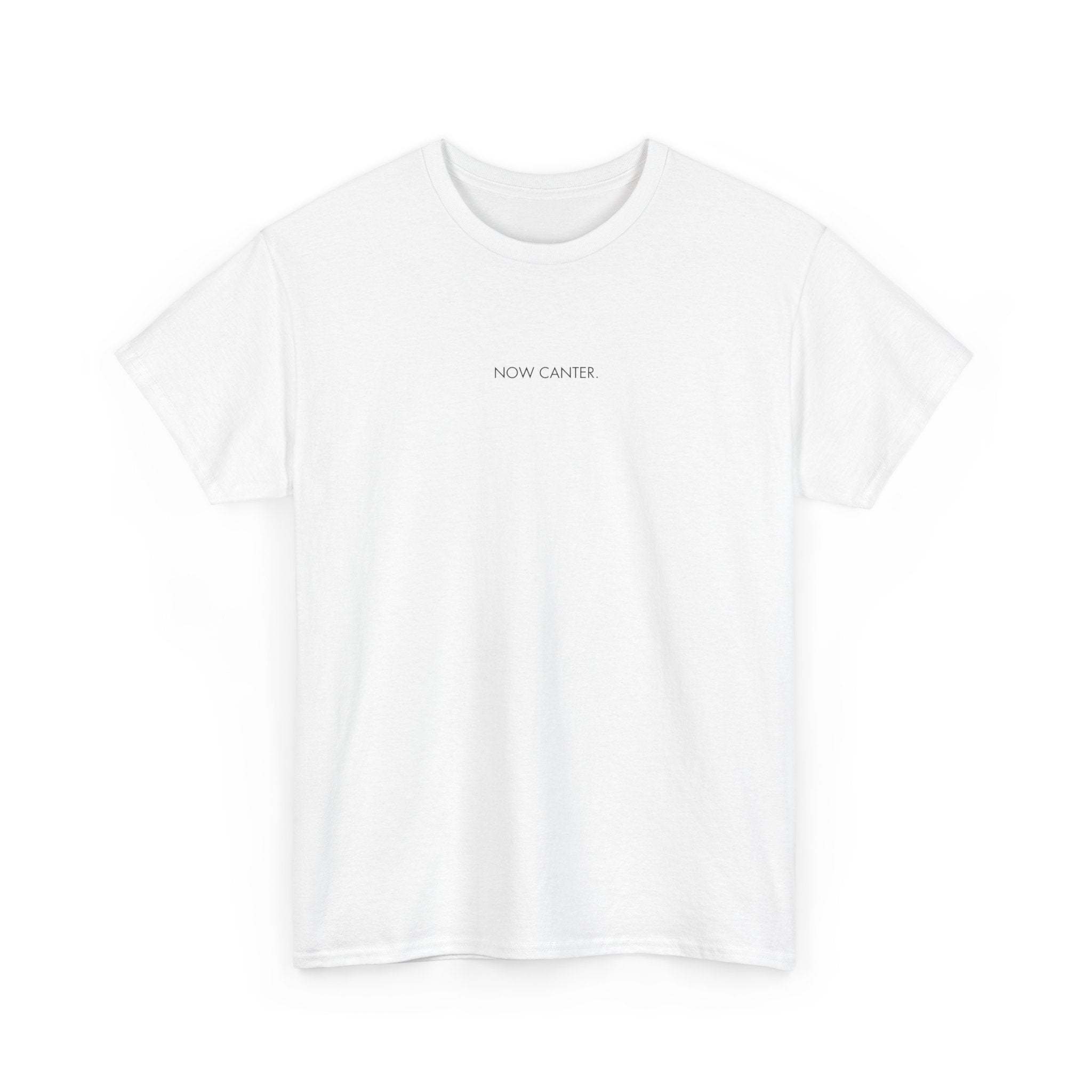 Now Canter, T-Shirt