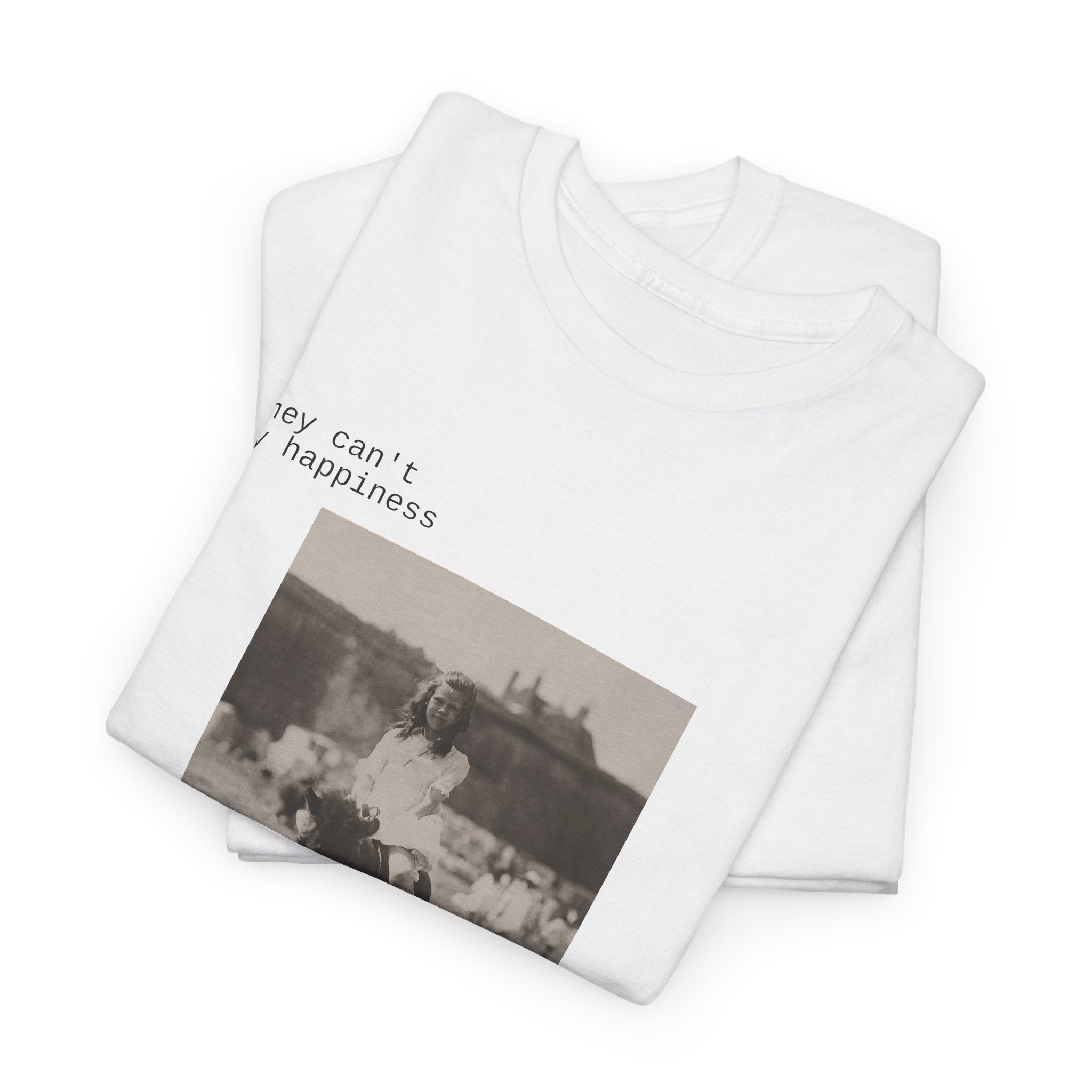 Money Can't Buy Happiness, Horse T-Shirt