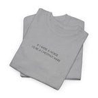 If I Were A Horse I'd Be A Chestnut Mare, T-Shirt