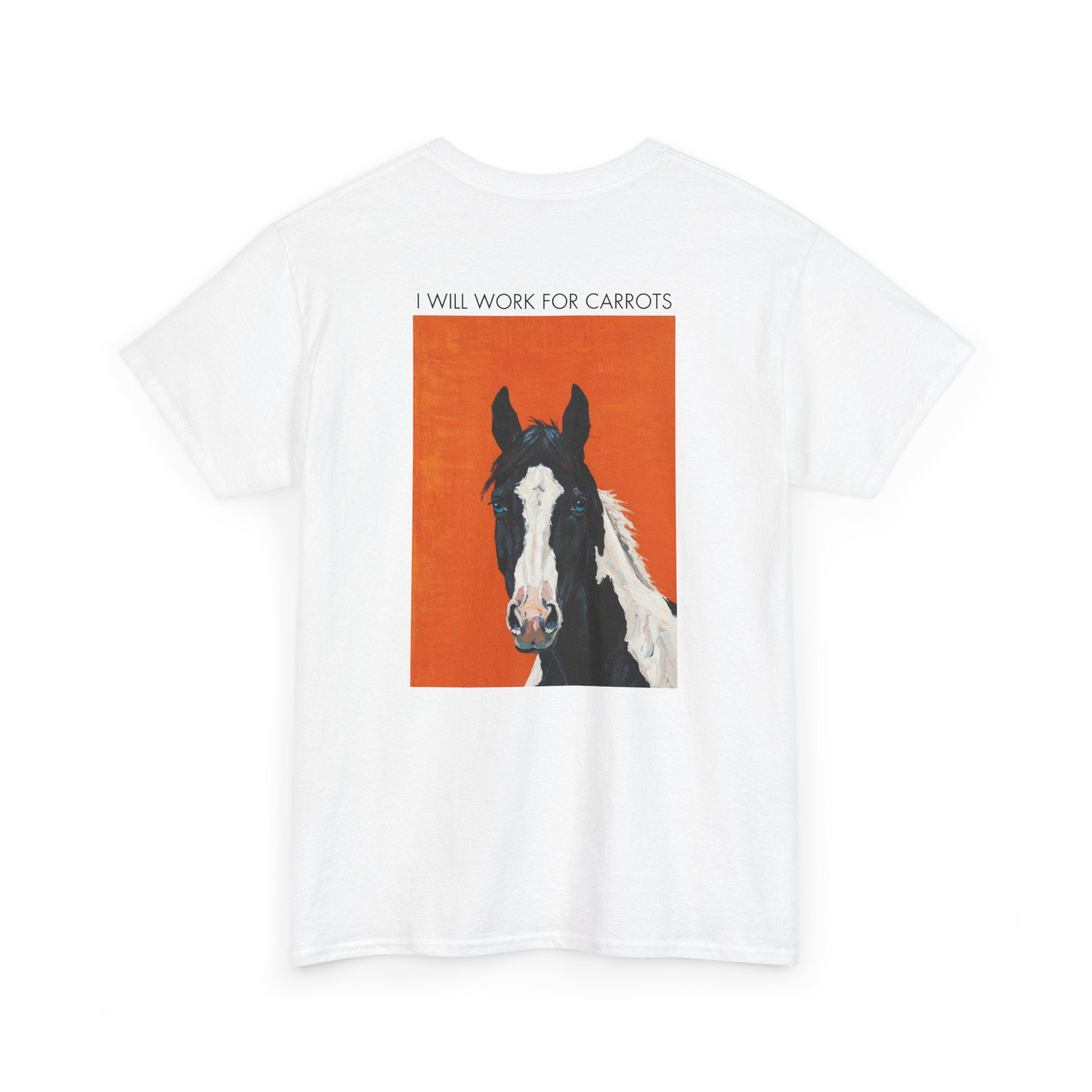 I Will Work For Carrots, Horse Art T-Shirt