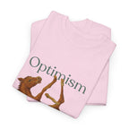 Optimism, a Tub Half Foal T-Shirt