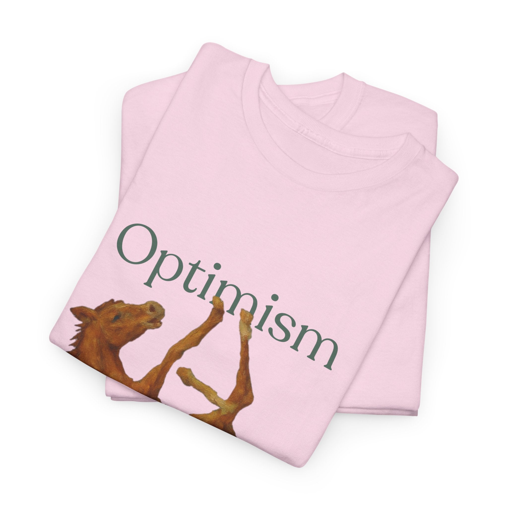 Optimism, a Tub Half Foal T-Shirt