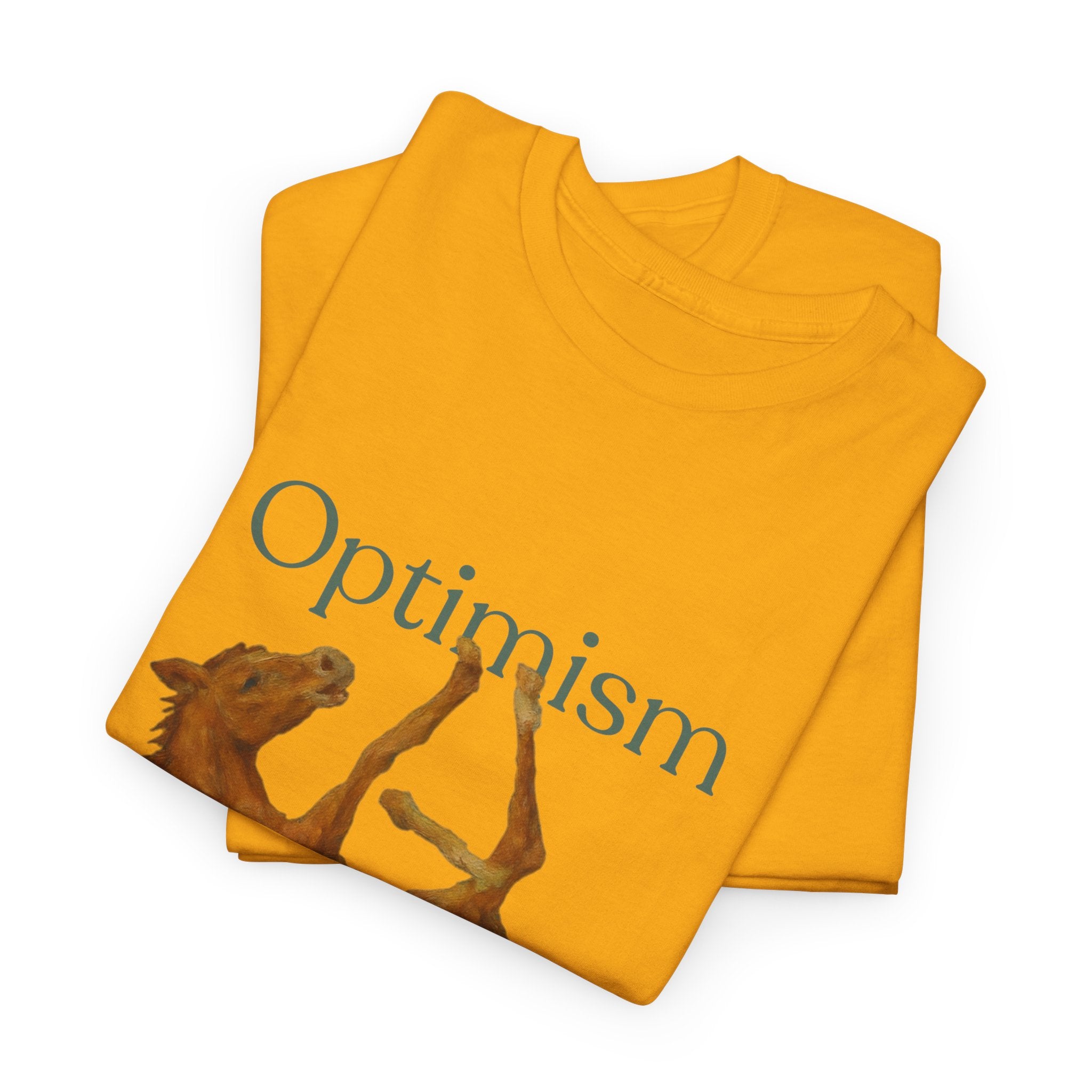 Optimism, a Tub Half Foal T-Shirt