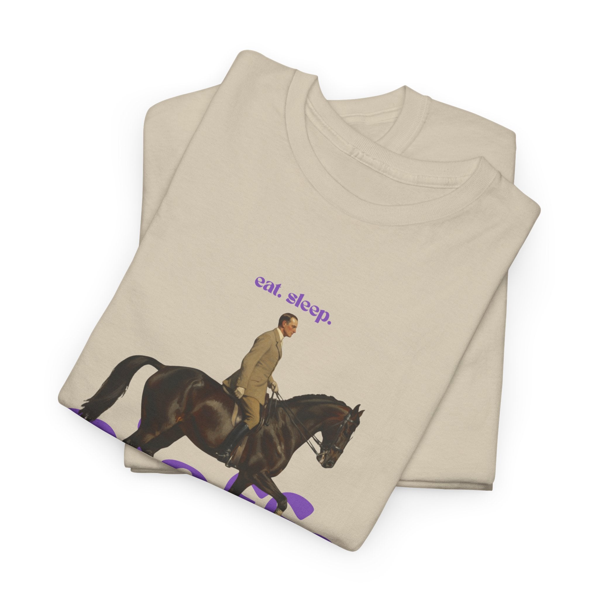 Eat, Sleep, Piaffe, Rider & Horse Art T-Shirt
