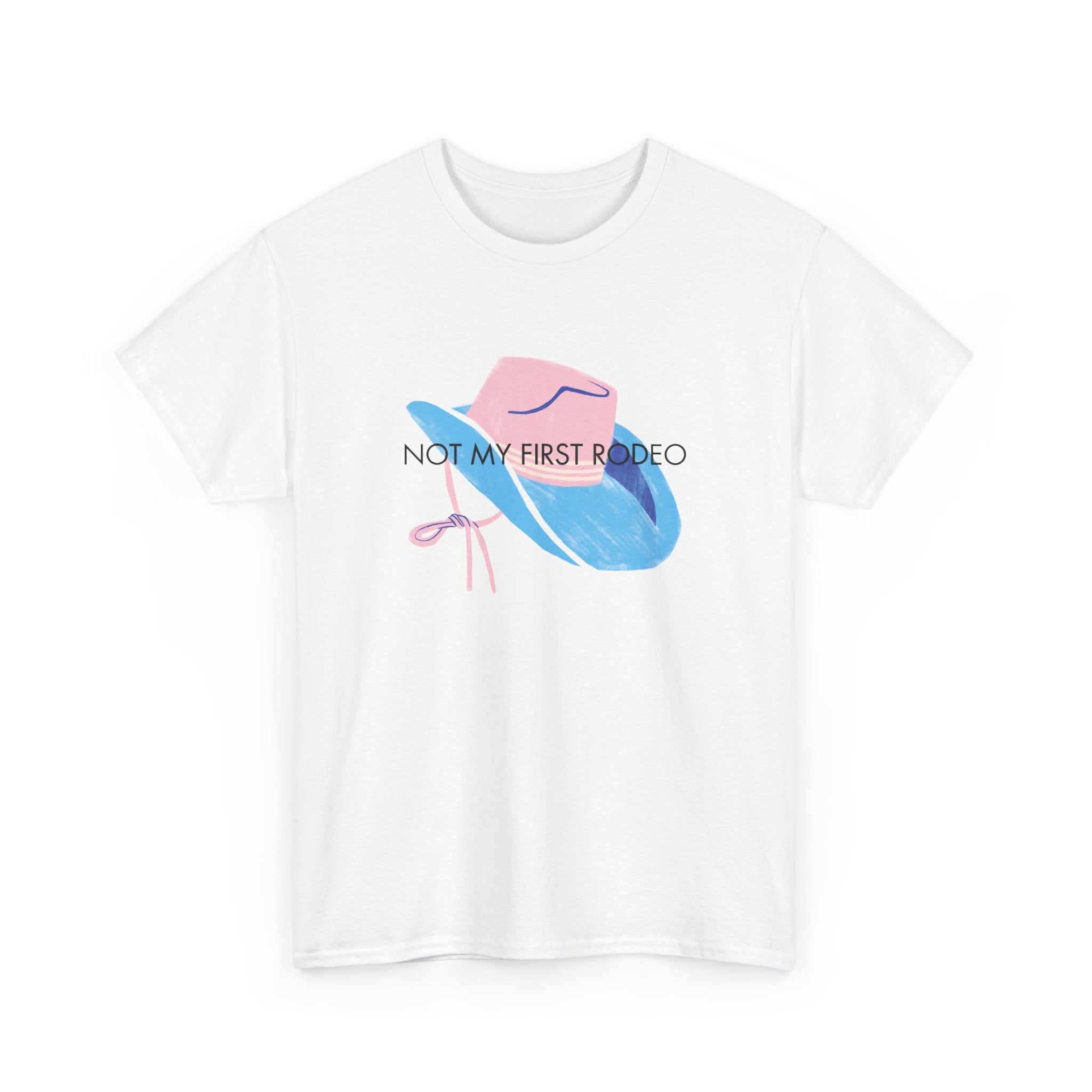 Not My First Rodeo, T-Shirt