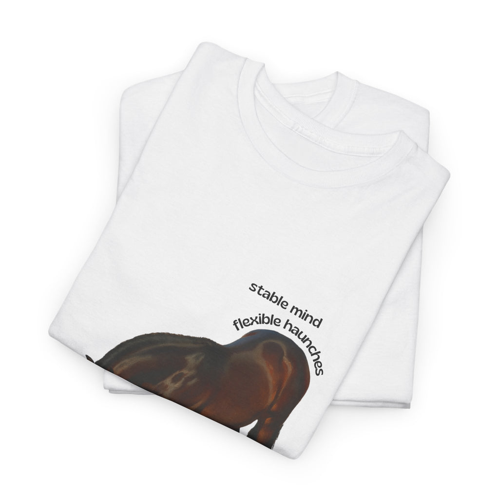 Stable Mind, Flexible Haunches, Lusitano T-Shirt