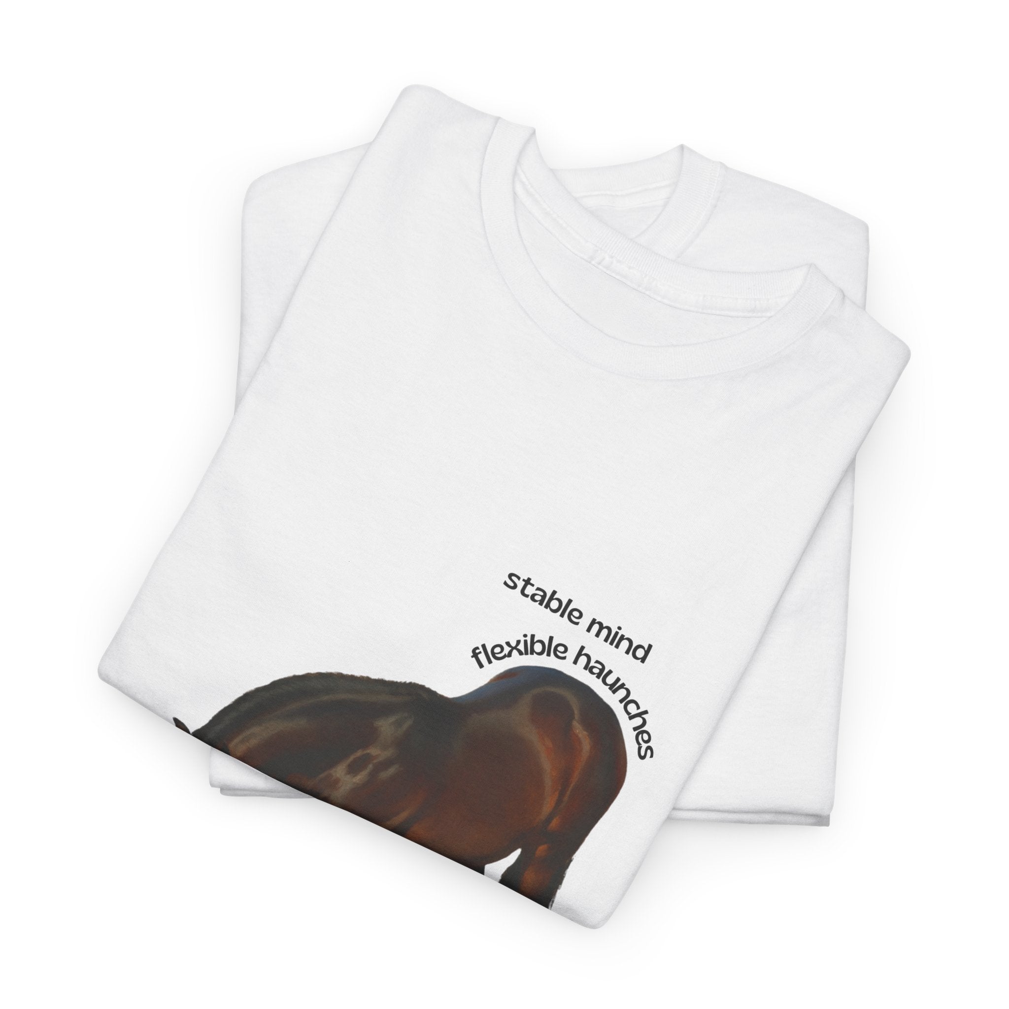 Stable Mind, Flexible Haunches, Lusitano T-Shirt