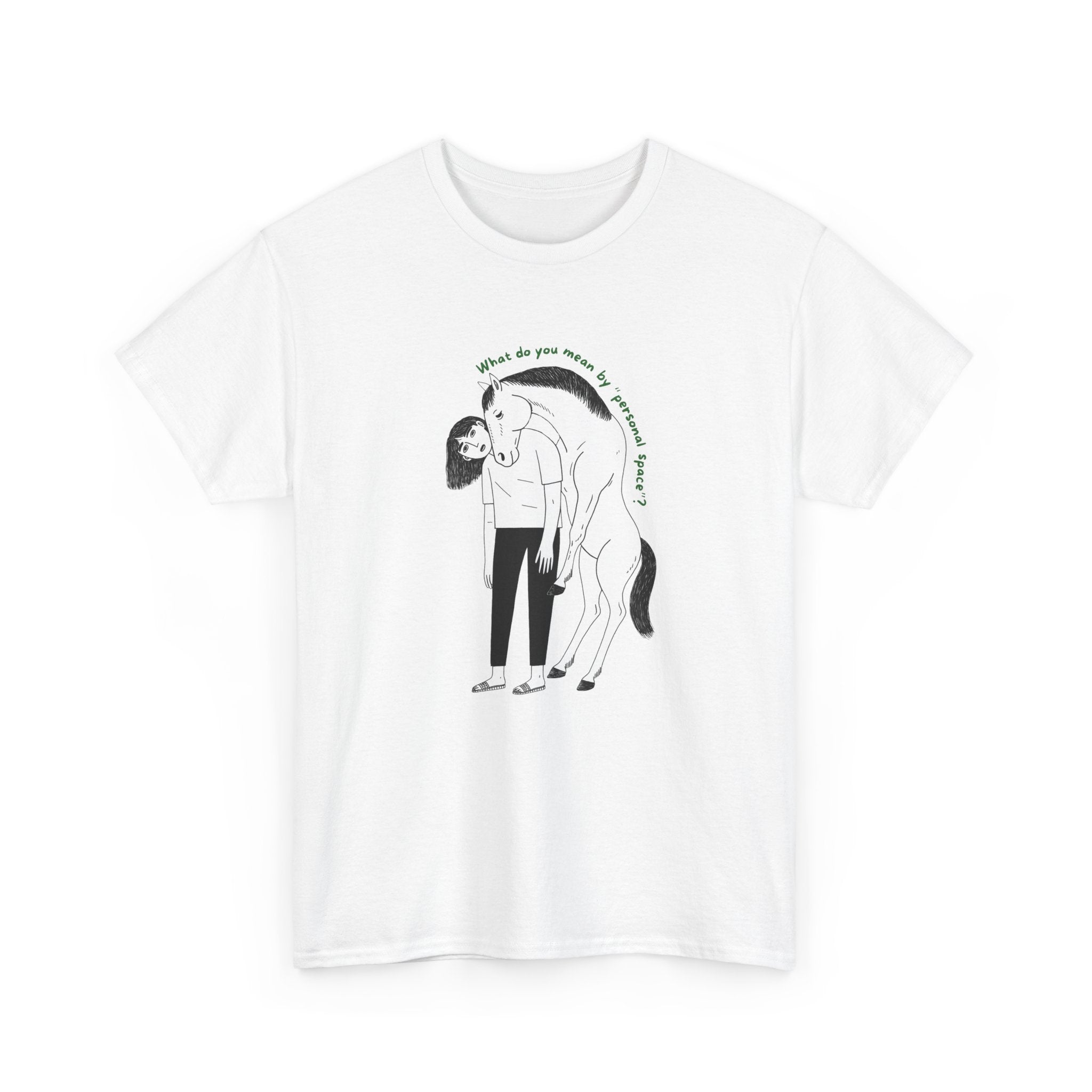 What do you mean by "personal space", Horse T-Shirt with Sketch