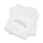 If I Were A Horse I'd Be A Chestnut Mare, T-Shirt
